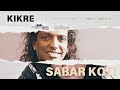 Kikre Sabar Koti X Smoke Ride Official Remix Song