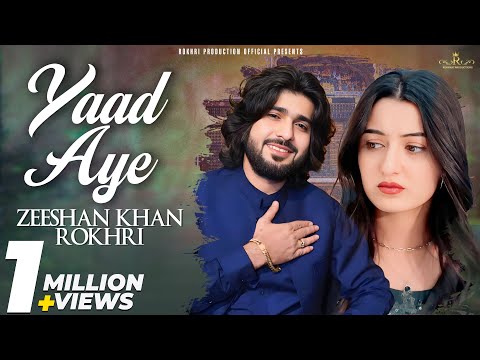 Yaad Aye | Zeeshan Khan Rokhri | New Song 2025 | Official Video