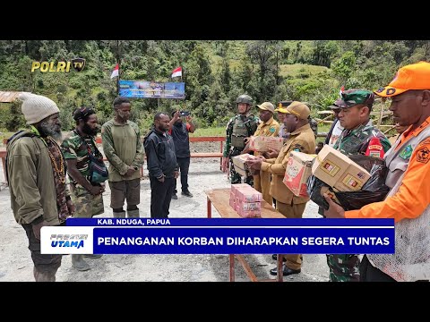 POLRES NDUGA EVAKUASI KORBAN LONGSOR DAN BANJIR YANG MENCAPAI 23 ORANG