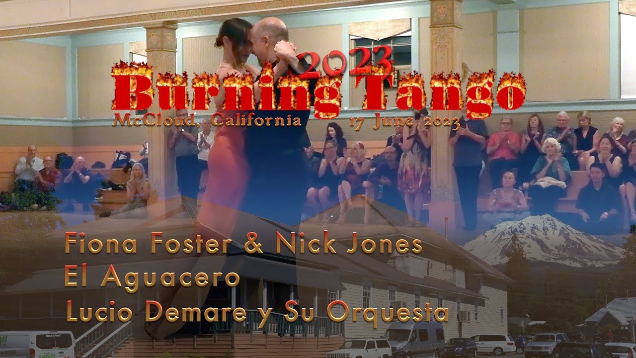 El Aguacero - Lucio Demare - Fiona Foster & Nick Jones - Burning Tango 2023