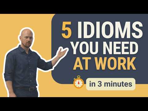 5 Idioms to Sound Like a Native at Work | Part 2