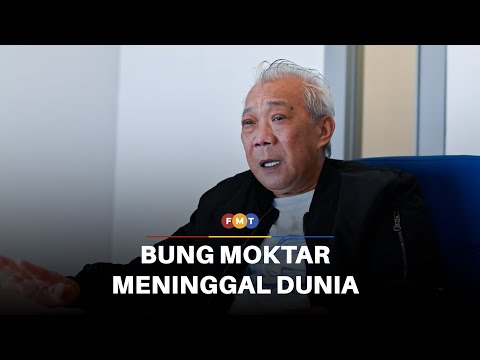 TERKINI: Ketua Umno Sabah, Bung Moktar, meninggal dunia pada usia 66 tahun