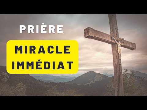 Prière pour un Miracle Immédiat [puissante]