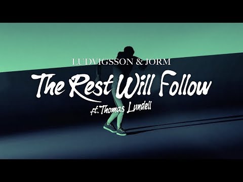 Ludvigsson & Jorm - The Rest Will Follow (Lyrics) ft. Thomas Lundell
