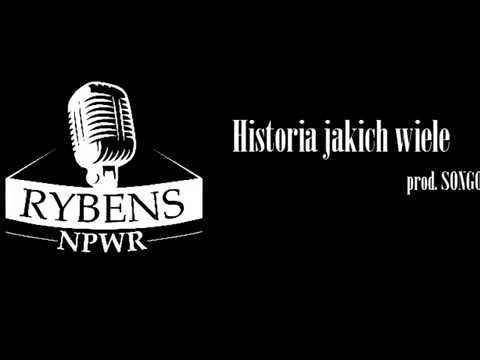 RYBENS NPWR - Historia jakich wiele [REMIX]