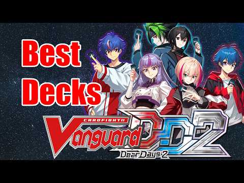What Will Be the BEST DECKS In Cardfight!! Vanguard Dear Days 2?