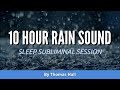 Law of Attraction - Get What You Want - (10 Hour) Rain Sound - Sleep Subliminal - By Minds in Unison