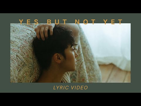 Video thumbnail for Yes But Not Yet