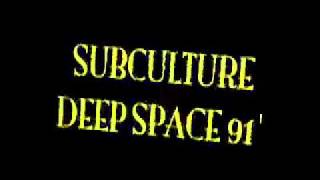 Subculture - Deep Space