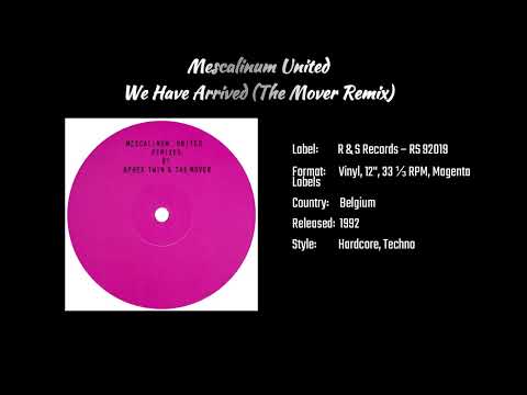 Mescalinum United - We Have Arrived (The Mover Remix) (1992)
