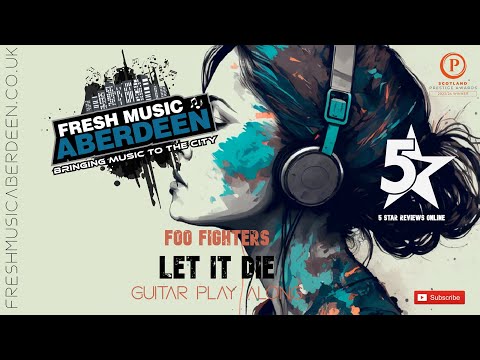 Let it Die - Foo Fighters