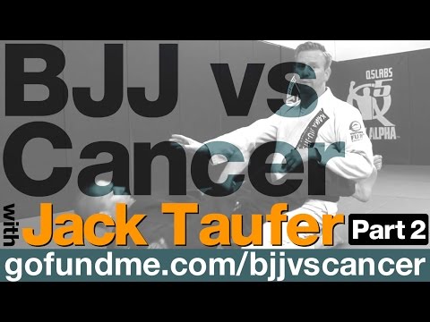 BJJ vs Cancer With Jack Taufer - Part 2 of 5 - Invisible Jiu Jitsu