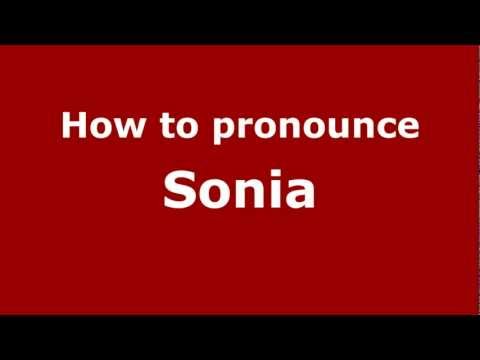 How to Pronounce Sonia - PronounceNames.com