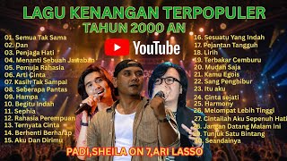 Download lagu LAGU PADI SHEILA ON 7, ARI LASSO LAGU KENANGAN TERPOPULER TAHUN 2000AN..🎶 mp3