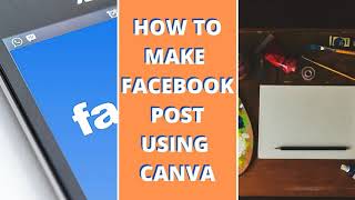 How To Make Facebook Post Using Canva | Home-Boy Freelancing Services