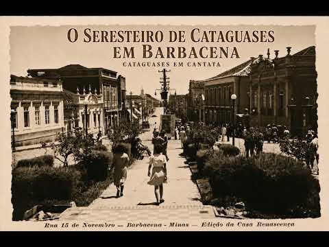 O Seresteiro de Cataguases em Barbacena.