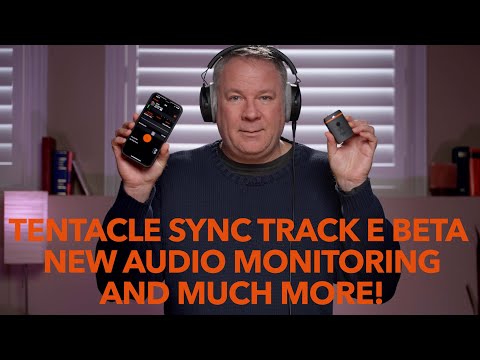 TENTACLE SYNC TRACK E BETA 1 1 6 APP AUDIO MONITORING AND FEATURE REVIEW