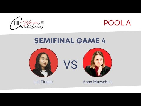 2022 FIDE Women Candidates - POOL A | SEMIFINAL - GAME 4 |