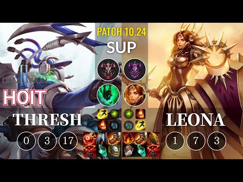 DWG Hoit Thresh vs Leona Sup - KR Patch 10.24