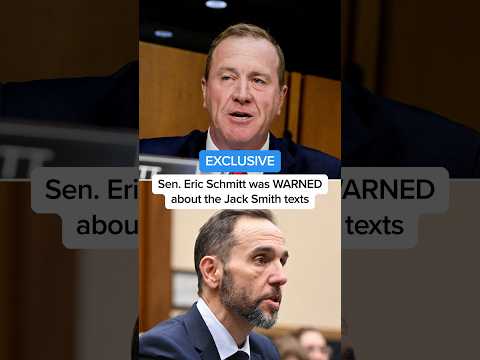 EXCLUSIVE: Sen. Eric Schmitt was WARNED about the Jack Smith texts