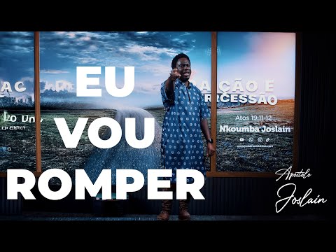 ORAÇÃO E INTERCESSÃO || ATÉ ROMPER || PALAVRAS NEGATIVAS || AP. JOSLAIN