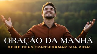 Comece o Dia com Deus—Oração Profunda de Entrega e Transformação | Uma Oração Abençoada da Manhã