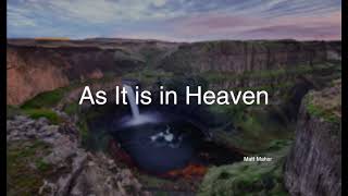 As It is in Heaven - Matt Maher (Gospel Song, Christian Song, Praise and Worship, Hillsong)