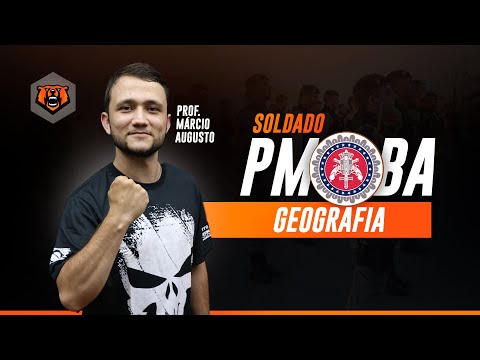 Concurso PM BA - Soldado - Geografia - Prof. Marcio - Monster Concursos