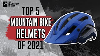 Top 5 Mountain Bike Helmets Of 2021