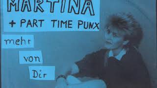 Martina + Part Time Punx - Mehr von dir