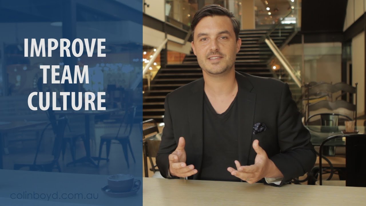 How to Improve Team Culture with Colin Boyd