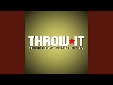 Throw It (feat. Pooh Gutta)