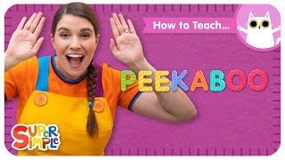 Preschool Teaching Tips: How To Teach The "Peekaboo" Song