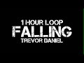 Trevor Daniel Falling 1 Hour Loop