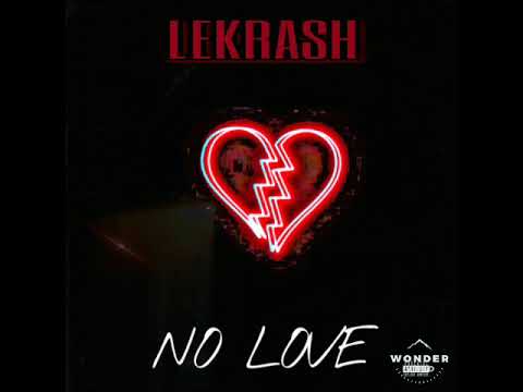 Lekrash -No love-2k20 Goldhandzbeats