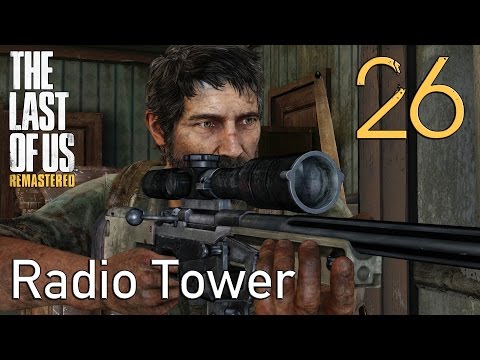 The Last of Us GROUNDED Walkthrough Part 26: Radio Tower