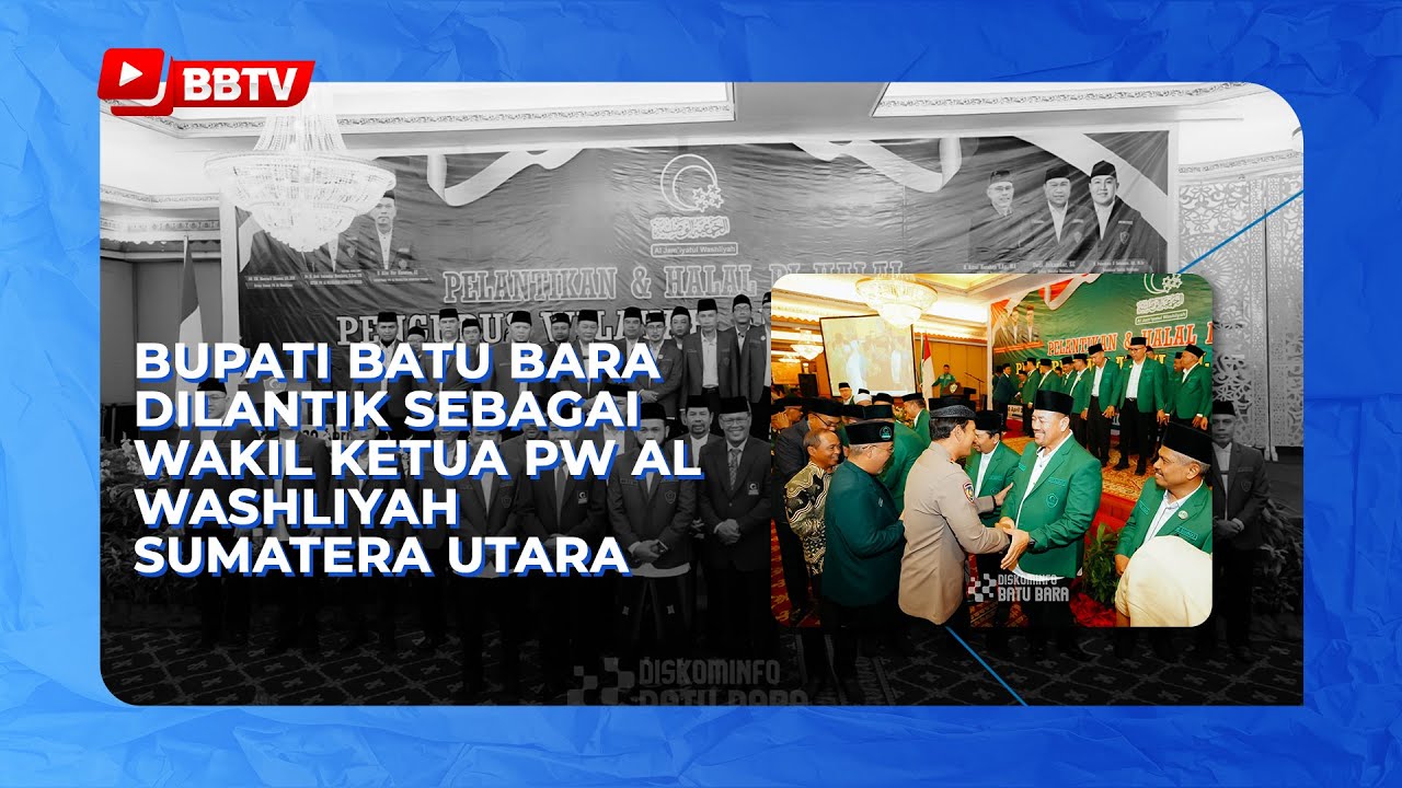 BUPATI BATU BARA DILANTIK SEBAGAI WAKIL KETUA PW AL WASHLIYAH SUMATERA UTARA