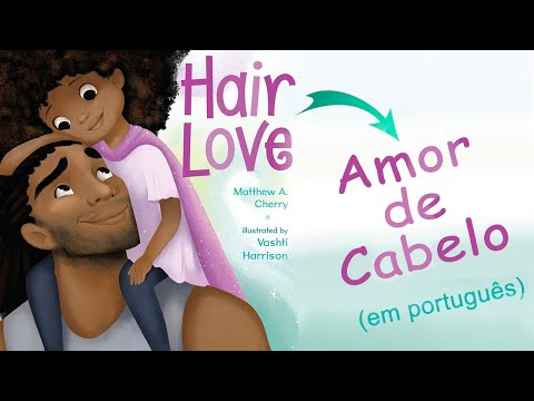 HAIR LOVE - Hair Love (Reading in Portuguese) Black Awareness Day.