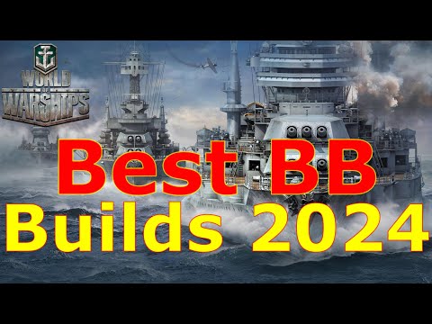 World of Warships- The Best Battleship Builds For 2024