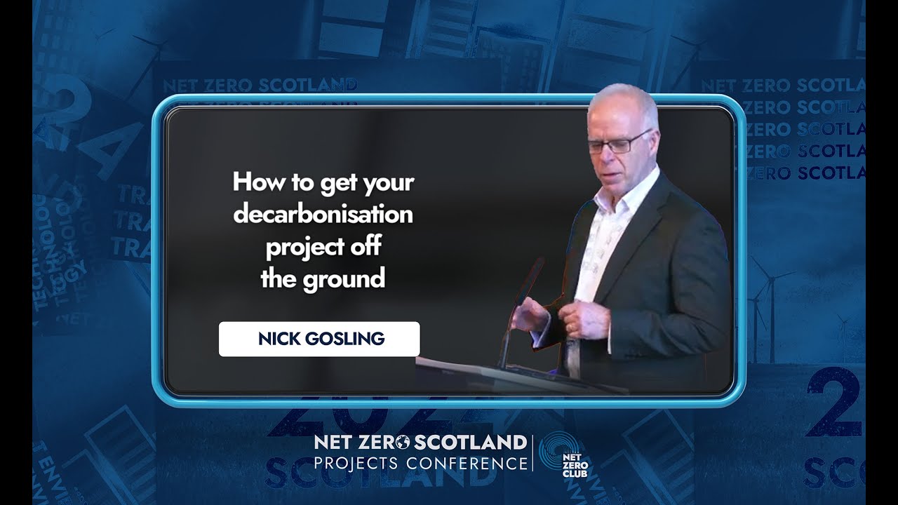 Insights from Nick Gosling - How to Get Your Decarbonisation Project Off the Ground