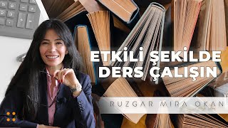 Ders Nasıl Çalışılır? Nasıl Konsantre Olurum? |  Rüzgar Mira Okan