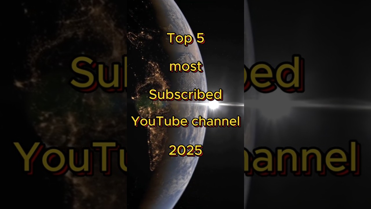 most subscribed channel 2025 | most subscribed youtube channel #shortsfeed #shorts