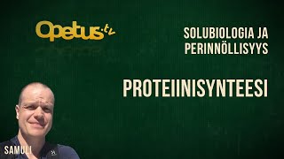 Proteiinisynteesi Proteiinisynteesi