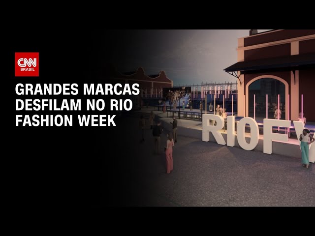 Fashion Week: Grandes marcas desfilam no Rio | LIVE CNN