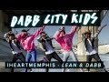 ILoveMemphis Lean And Dabb Dabb City Kids LeanDabbDanceOn