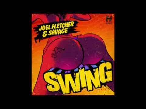 Joel Fletcher & Savage - Swing (Escape Cartel Remix)