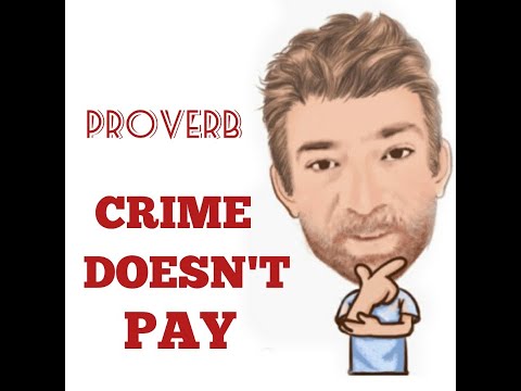 English Tutor Nick P Proverbs (339) Crime Doesn't Pay - Origin