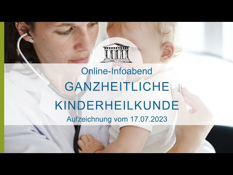 Ausbildung in ganzheitlicher Kinderheilkunde - Aufzeichnung vom Infoabend am 17.07.23