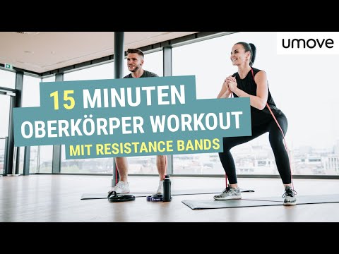 15-Minute Upper Body Workout | With Resistance Bands | umove