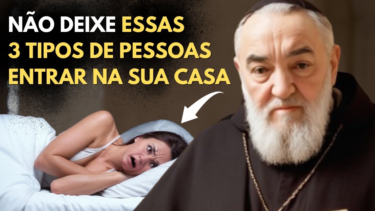 NÃO DEIXE ESSA PESSOA ENTRAR EM SUA CASA...ELA VAI TE FAZER MAL E QUERER FA...PADRE PIO REVELA QUE..
